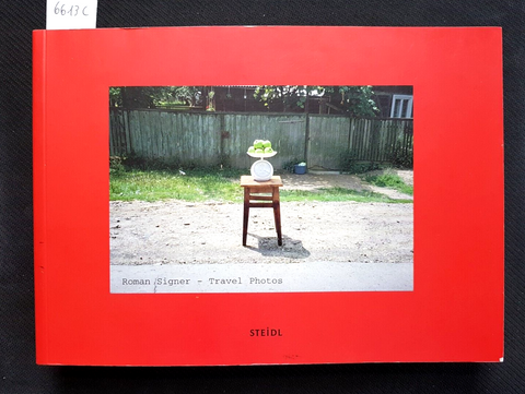 ROMAN SIGNER - Travel Photos - 2006 - Steidl - 1ED. - fotografia - (6613C
