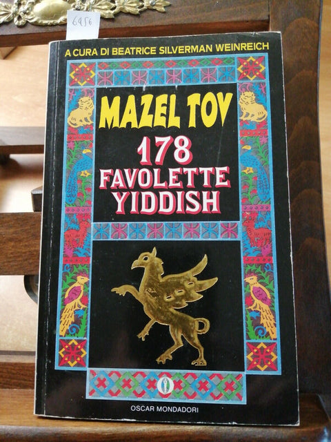 WEINREICH - MAZEL TOV - 178 FAVOLETTE YDDISH 1992 OSCAR MONDADORI (6456