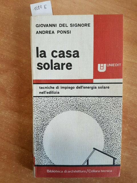 G. DEL SIGNORE/ A. PONSI - LA CASA SOLARE - UNIEDIT 1977 PANNELLI SOLARI (1