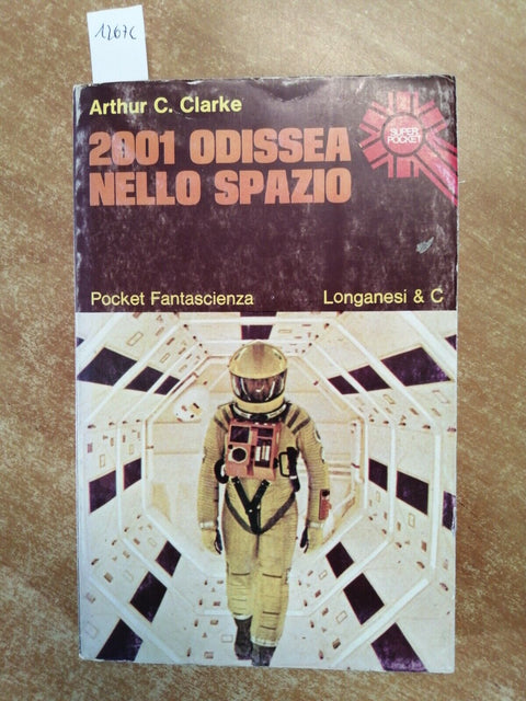 A.C.CLARKE - 2001 ODISSEA NELLO SPAZIO 1978 Longanesi Pocket fantascienza(1