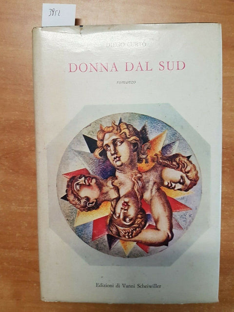 DIEGO CURTO' - DONNA DAL SUD - VANNI SCHEIWILLER - 1978 - 1ED. - (3852