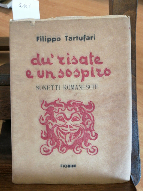 FILIPPO TARTUFARI DU' RISATE E UN SOSPIRO SONETTI ROMANESCHI 1946 FIORINI