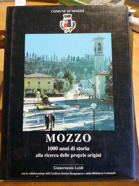 G. LEIDI - MOZZO 1000 ANNI DI STORIA 1997 BERGAMO (5750) CHIESA DI SAN