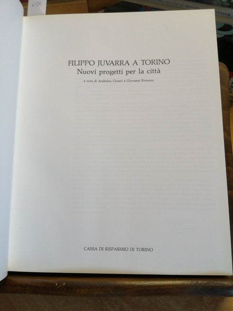 Filippo Juvarra a Torino Nuovi progetti per la citt 1989 Griseri/Romano (6