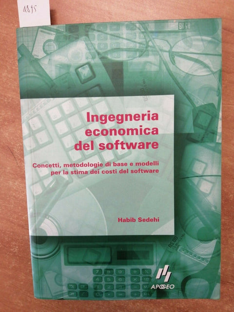 INGEGNERIA ECONOMICA DEL SOFTWARE - HABIB SEDEHI - 1997 APOGEO - NO FLOPPY(