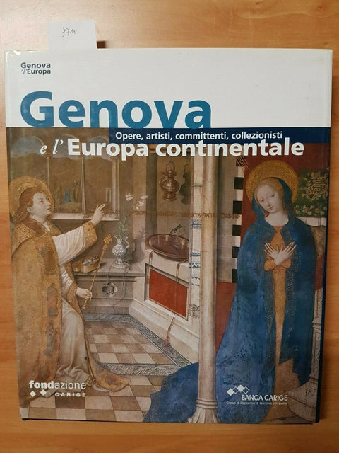 GENOVA E L'EUROPA CONTINENTALE 2004 CARIGE - OPERE ARTISTI COMMITTENTI (37