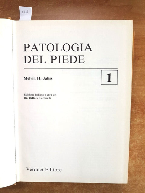 PATOLOGIA DEL PIEDE vol. 1 - Melvin Jahss 1983 VERDUCI EDITORE illustrato (