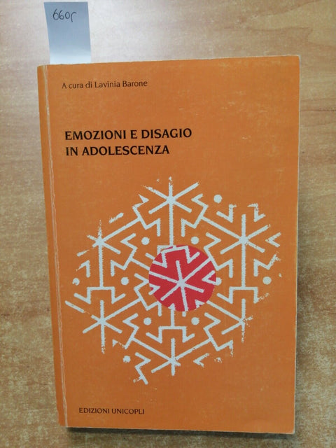 Emozioni e Disagio in Adolescenza - Lavinia Barone - 2004 - ed. Unicopli (6