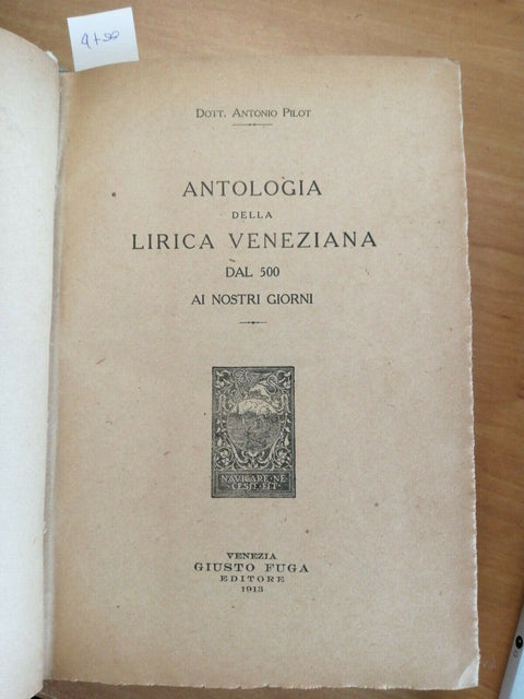 Antologia della lirica veneziana dal 500 - Antonio Pilot 1913 Giusto Fuga (