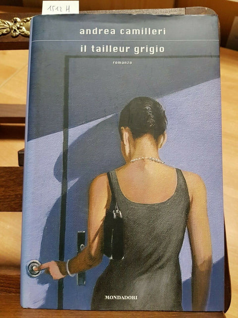 ANDREA CAMILLERI - IL TAILLEUR GRIGIO - 1 ED. - MONDADORI - 2008 - (1512H