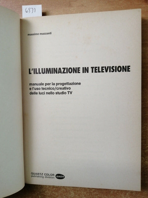 L'ILLUMINAZIONE IN TELEVISIONE manuale tecnico luci nello studio TV QUARTZ