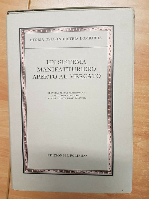 STORIA DELL'INDUSTRIA LOMBARDA 4 VOLUMI 1988 IL POLIFILO SVILUPPO ECONOMIA