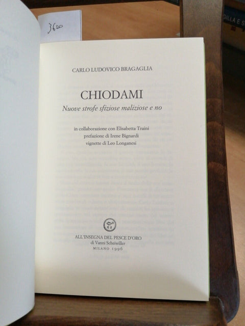 CARLO LUDOVICO BRAGAGLIA - CHIODAMI NUOVE STROFE SFIZIOSE 1996 SCHEIWILLER(