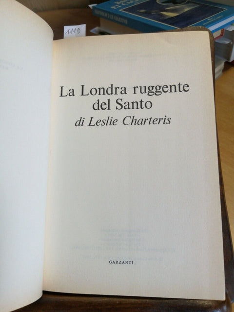 LA LONDRA RUGGENTE DEL SANTO DI CHARTERIS LESLIE 1976 GARZANTI + SEGNALIBRO