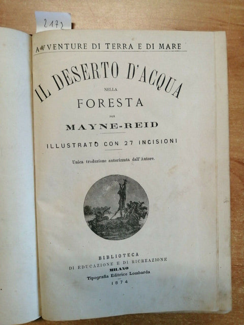 MAYNE- REID IL DESERTO D'ACQUA NELLA FORESTA 1874 ED. LOMBARDA 27 INCISIONI