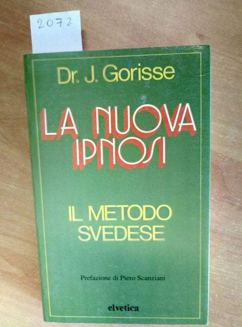 LA NUOVA IPNOSI IL METODO SVEDESE - GORISSE 1988 ELVETICA (2072) INTRO