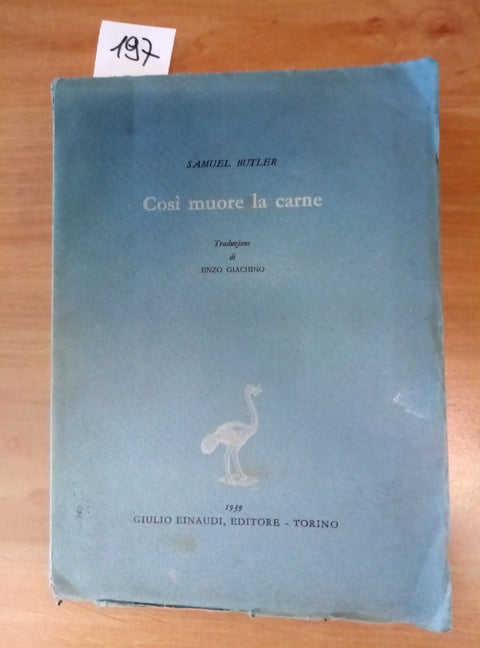 cos muore la carne - samuel butler 1939 einaudi - 1 edizione - 197