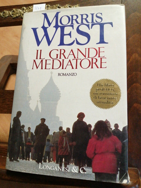 MORRIS WEST - IL GRANDE MEDIATORE - LONGANESI - 1991 - LA GAJA SCIENZA (557