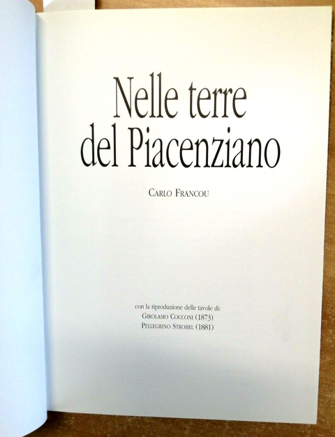 CARLO FRANCOU - NELLE TERRE DEL PIACENZIANO 1994 PIACENZA PIACENTINO (1955