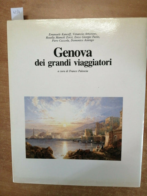 GENOVA DEI GRANDI VIAGGIATORI - FRANCO PALOSCIA - 1990 - ESSO ITALIANA - (6