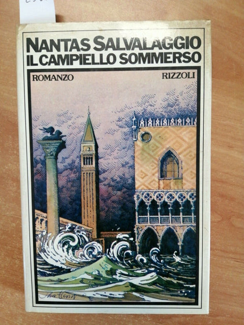 NANTAS SALVALAGGIO - IL CAMPIELLO SOMMERSO 1974 RIZZOLI 1ED. CON REFUSO (2