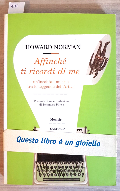 Affinch ti ricordi di me - Howard Norman 2007 Sartorio AMICIZIA ARTICO (45