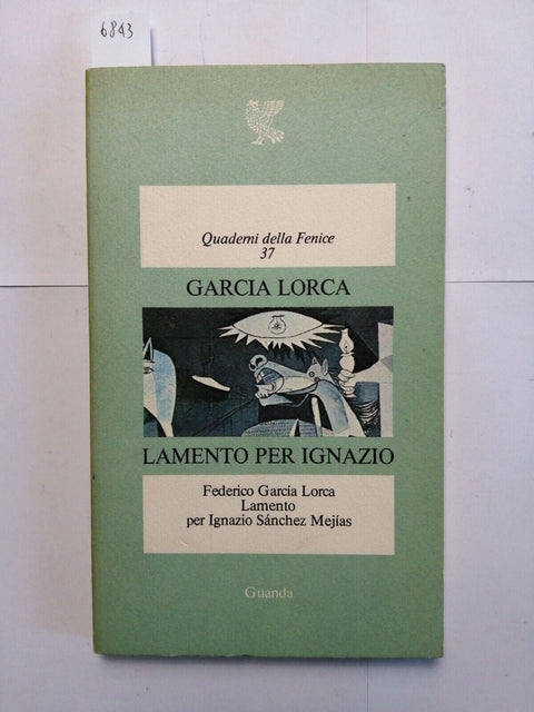 FEDERICO GARCIA LORCA Lamento per Ignazio 1978 Guanda quaderni della Fenice