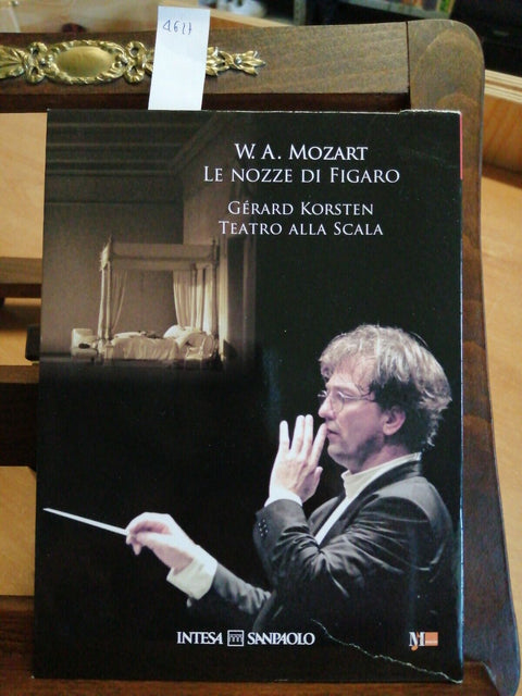 MOZART - LE NOZZE DI FIGARO - KORSTEN - TEATRO ALLA SCALA Intesa San Paolo(