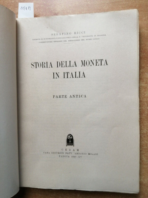 Serafino Ricci STORIA DELLA MONETA IN ITALIA Parte Antica 1937 Cedam (1134M