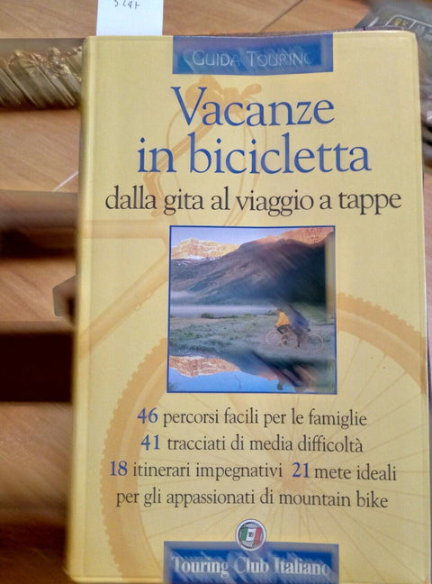 VACANZE IN BICICLETTA DALLA GITA AL VIAGGIO A TAPPE 2003 - GUIDA TOURING (3