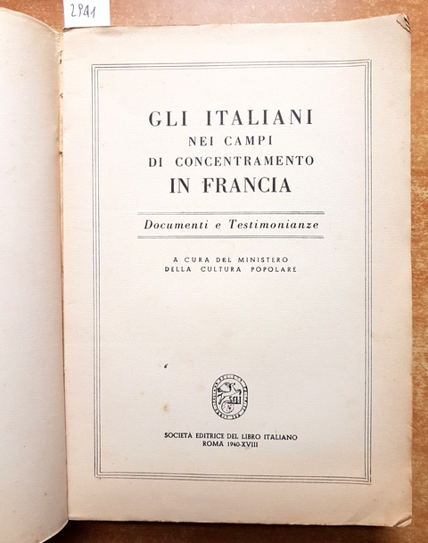 GLI ITALIANI NEI CAMPI DI CONCENTRAMENTO IN FRANCIA 1940 documenti (2941