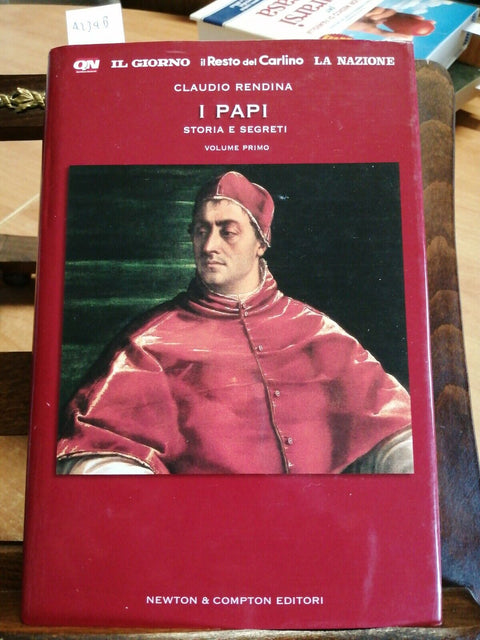 CLAUDIO RENDINA - I PAPI STORIA E SEGRETI - VOL. 1 NEWTON QN (4234B) I