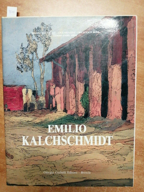 EMILIO KALCHSCHMIDT - CATALOGO - RECALCATI MONTINI BONI 1992 CORBELLI (5501