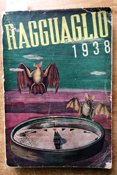 Il Ragguaglio 1938 Istituto Di Propaganda Libraria - Illustrato pubblicit