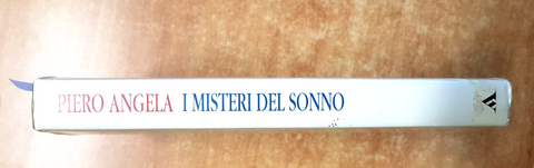 PIERO ANGELA - I MISTERI DEL SONNO - 1ed. 1994 - INGRANDIMENTI MONDADORI (