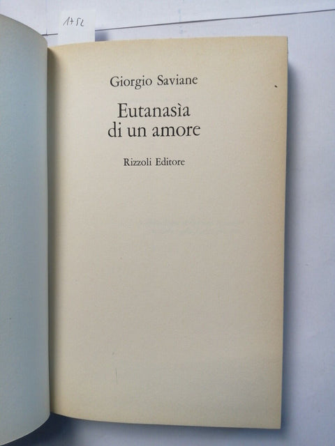 Giorgio Saviane - Eutanasia di un amore - 1976 - Rizzoli - ROMANZO (1752