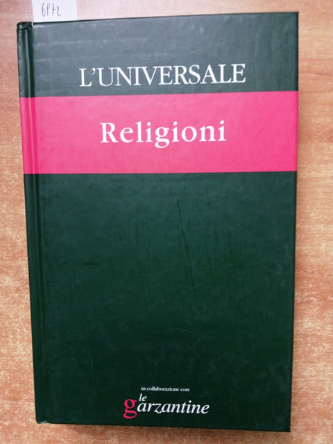 RELIGIONI enciclopedia illustrata - L'universale Le Garzantine/Il Giornale