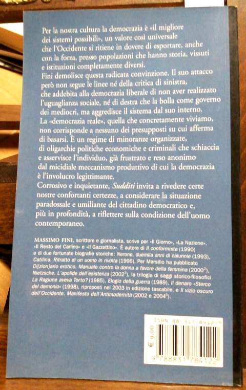 MASSIMO FINI - SUDDITI MANIFESTO CONTRO LA DEMOCRAZIA - 2004 - MARSILIO - (