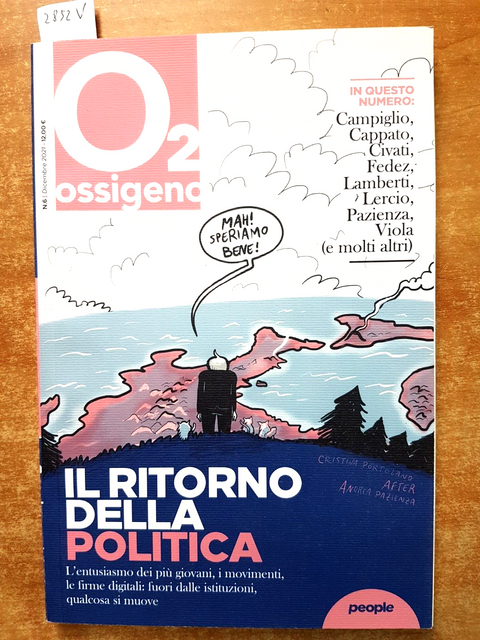 O2 OSSIGENO 6: IL RITORNO DELLA POLITICA dicembre 2021 LERCIO FEDEZ PAZIENZA2852