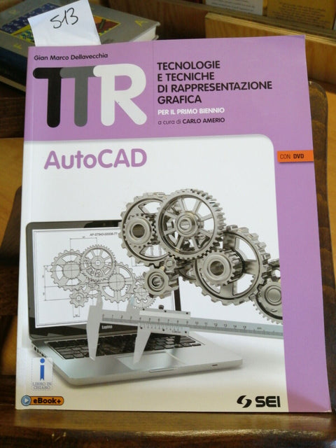 AMERIO - TTR TECNOLOGIE E TECNICHE DI RAPPRESENTAZIONE GRAFICA AUTOCAD (513