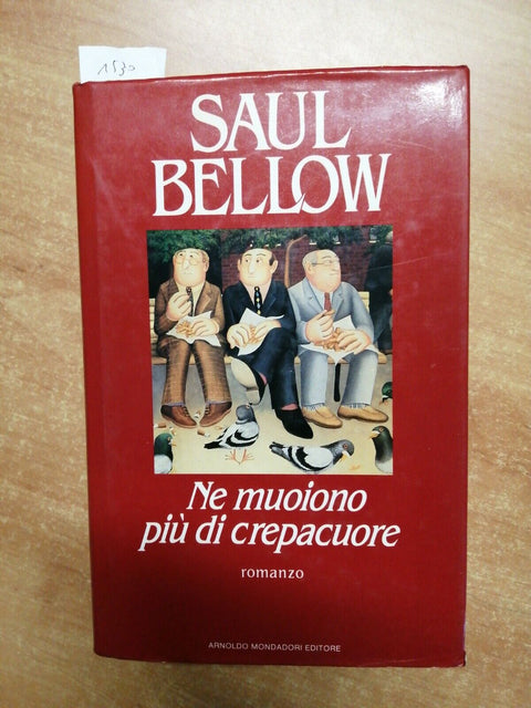 NE MUOIONO PIU' DI CREPACUORE - SAUL BELLOW - MONDADORI - 1987 - 1ED. - (