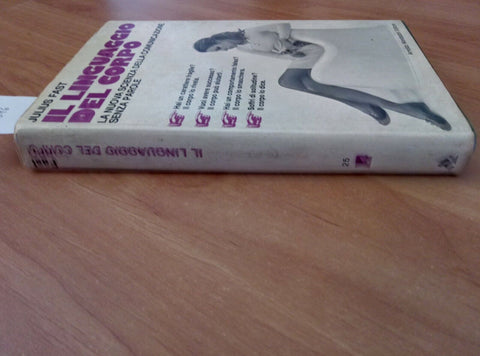 IL LINGUAGGIO DEL CORPO SCIENZA DELLA COMUNICAZIONE SENZA PAROLE 1972 FAST/ 1016