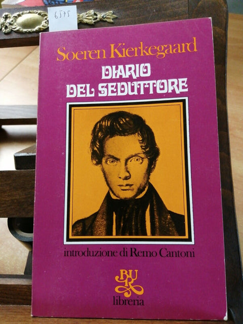 SOEREN KIERKEGAARD - DIARIO DEL SEDUTTORE - BUR - 1974 GENIALITA' SENSUALE