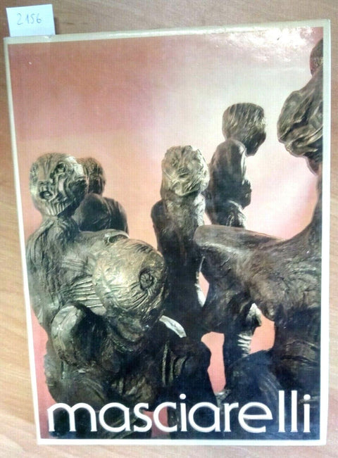 GINO MASCIARELLI - OPERE DAL 1968 AL 1985 - CARLO MUNARI 1985 L'AGRIFOGLIO