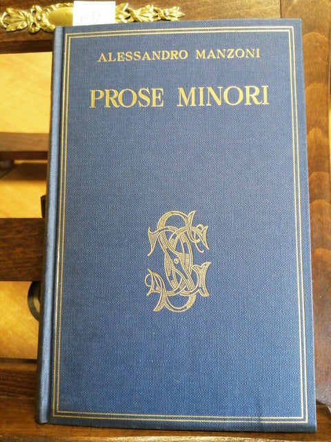 ALESSANDRO MANZONI - PROSE MINORI 1957 CARDUCCIANA SANSONI (6083)