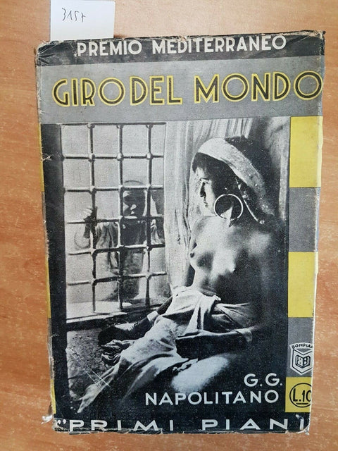 G.G. NAPOLITANO - GIRO DEL MONDO - BOMPIANI 1933 PRIMI PIANI (3157)