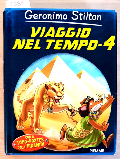 GERONIMO STILTON - VIAGGIO NEL TEMPO 4 Piemme + TOPO POSTER DELLE PIRAMIDI(