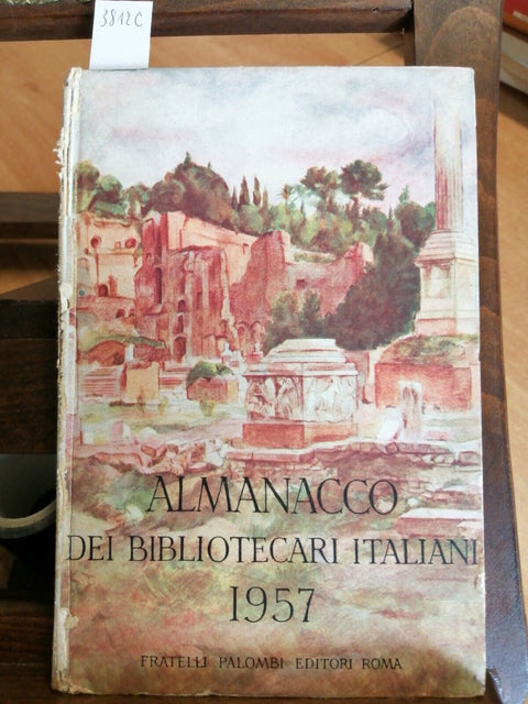 ALMANACCO DEI BIBLIOTECARI ITALIANI - 1957 - PALOMBI - ILLUSTRATO - (3812C