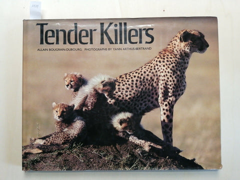 TENDER KILLERS - Bougrain-Duborg, Arthus-Bertrand 1985 The Vendome Press (1