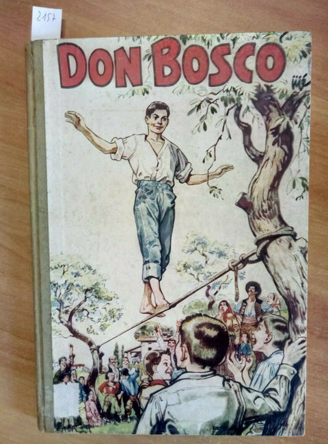 JIJE' - LE VIE PRODIGIEUSE ET HEROIQUE DE DON BOSCO - DUPUIS (2157)